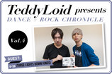 TeddyLoid presents DANCE × ROCK CHRONICLE Vol.4
