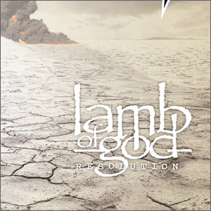 LAMB OF GOD 7th Album - Resolution -