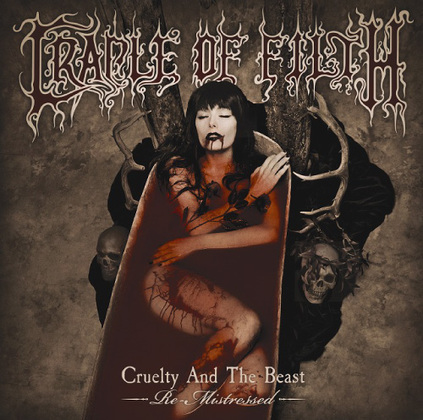 Cruelty And The Beast -Re-Mistressed
