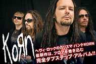 ヘヴィ・ロックのカリスマ・バンドKORN 最新作は、フロアを巻き込む完全ダブステップ・アルバム！！