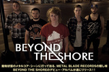 BEYOND THE SHORE