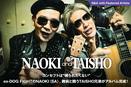 NAOKI and TAISHO