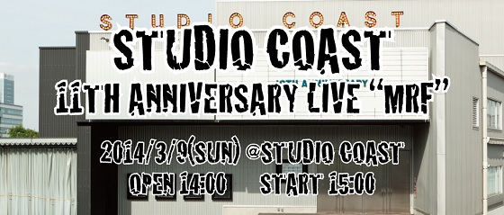 STUDIO COAST 11TH ANNIVERSARY LIVE "MRF"