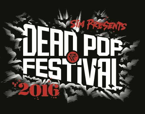 "DEAD POP FESTiVAL 2016"