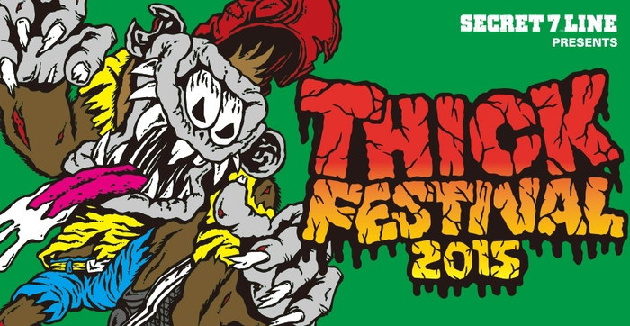 "THICK FESTIVAL 2015"