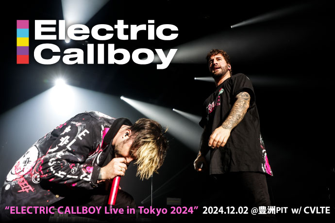 ELECTRIC CALLBOY 2024.12.02 ＠豊洲PIT | 激ロック ライヴレポート