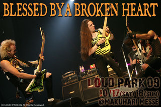 LOUD PARK 09｜BLESSED BY A BROKEN HEART