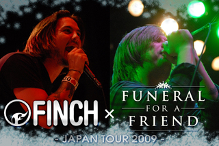 FINCH×FUNERAL FOR A FRIEND JAPAN TOUR2009