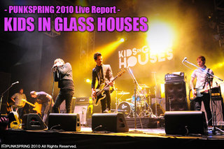 KIDS IN GLASS HOUSES ｜ PUNKSPRING 2010