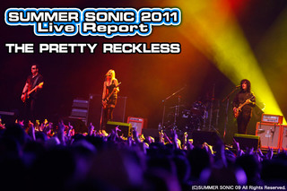 THE PRETTY RECKLESS｜SUMMER SONIC 2011