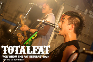 TOTALFAT "FOR WHOM THE FAT RETURNS" Tour