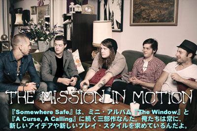 THE MISSION IN MOTIONインタビューをアップしました！