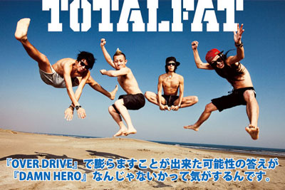 TOTALFATインタビューをアップしました！