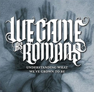 WE CAME AS ROMANS、9/21リリースのニューアルバム『Understanding What We've Grown To Be』を全曲公開！