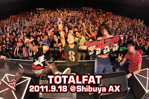 TOTALFAT大盛況のAXファイナル公演、ライヴ・レポートをアップ！