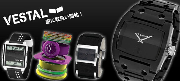 遂にロックな腕時計の本命、VESTAL取扱い開始！一挙20アイテム以上入荷！