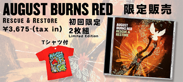 GEKIROCK CLOTHING限定！AUGUST BURNS REDのニュー・アルバム『Rescue & Restore [Limited Edition]』＆Ｔシャツセットを特別価格で販売開始！