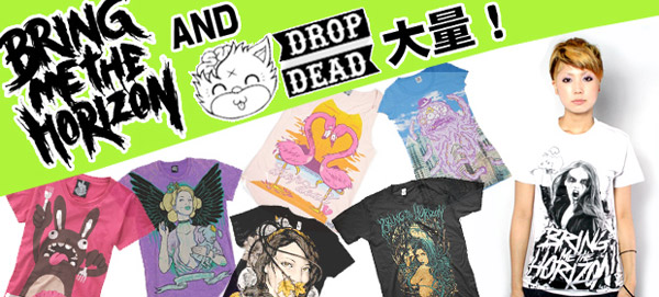 BRING ME THE HORIZON & DROP DEAD CLOTHING 激レアアイテムが残り僅か！ | 激ロック ニュース