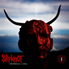 Slipknot 自身初のベスト アルバム Antennas To Hell の収録曲 ジャケットを公開 激ロック ニュース