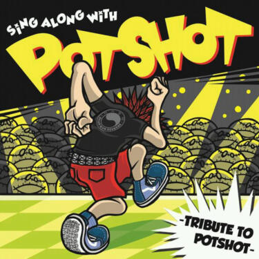 伝説のスカ・パンク・バンド、POTSHOTのトリビュート・アルバムが発売決定！HEY-SMITH、SHANK、THE CHERRY  COKE$、HOTSQUALL、SECRET 7 LINEら12組が参加！ | 激ロック ニュース