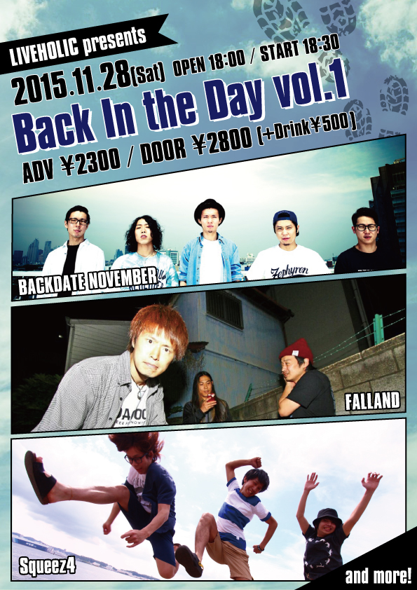 BACKDATE NOVEMBER、FALLAND、Squeez4、11/28（土）下北沢LIVEHOLICにて開催されるライヴ・イベント"Back In the Day vol.1"に出演決定！