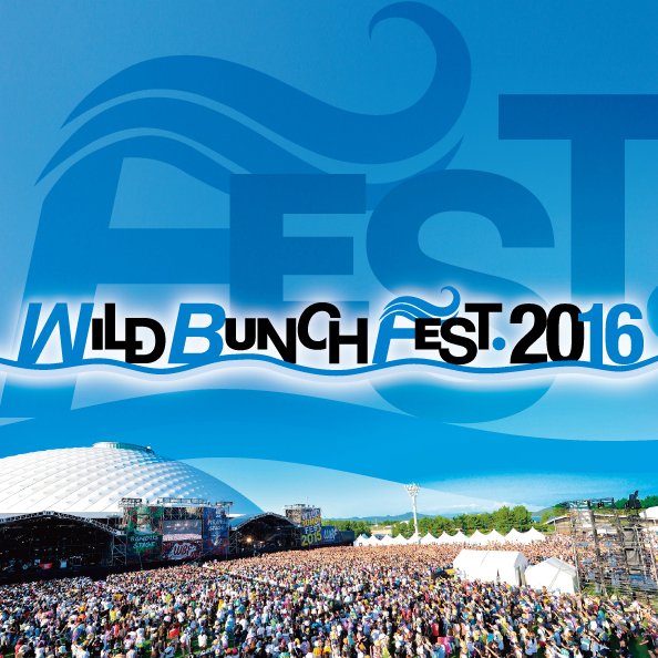 山口の野外フェス"WILD BUNCH FEST.2016"、来年8/20-21に開催決定！
