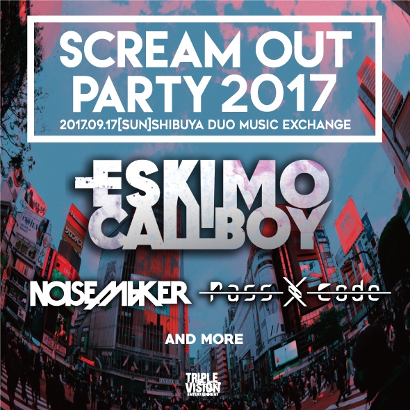 ESKIMO CALLBOY、9/17に渋谷 duo MUSIC EXCHANGEで開催の"SCREAM OUT PARTY 2017"にて来日決定！ NOISEMAKER、PassCodeと共演！