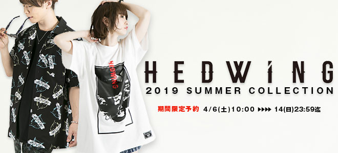 HEDWiNG 2019 SUMMERコレクション、期間限定予約開始！ロゴを散りばめた総柄S/Sシャツや大胆な切り替えが目をひくビッグTシャツなどがラインナップ！