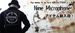 【PTP K氏プロデュース】超人気ブランドNine Microphones新作アイテム入荷！そして完売したアクセサリーが限定再入荷！完売必至です！お早めに！！