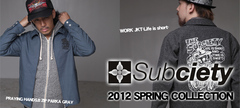 Subciety 2012 春の新作アイテムが早くも登場！Newデザインのパーカーが各種 登場♪そして福袋限定ジャケットも新入荷！