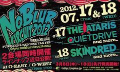 ７月17日・18日開催の【NO BLUR CIRCUIT2012】第一弾発表にTHE ATARIS、QUIETDRIVE、SKINDREDがアナウンス！