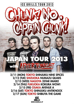 CHUNK! NO, CAPTAIN CHUNK!、来年2月に初来日となる全7公演のジャ パン・ツアーを行うことが明らかに！！震災で来日キャンセルとなったリベンジ・ツアー！