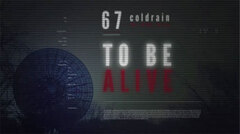 coldrain、新PV「To Be Alive」を公開！