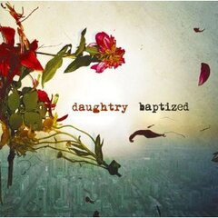 【本日の注目のリリース】DAUGHTRYの1タイトル！インタビューや作品解説、MVなどコンテンツ満載の特集ページも掲載中！