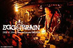 EGG BRAINのライヴレポートをアップしました！