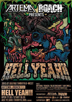 7/5 渋谷O-WESTにて、ARTEMA x ROACH 共同企画『HELL YEAH !!』開催決定！