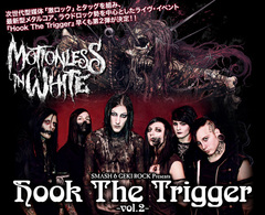 【MOTIONLESS IN WHITE初来日】Hook The Trigger Vol.2特設ページ公開！公式WEB予約もスタート！近日公開のスペシャル・プレゼント企画も！