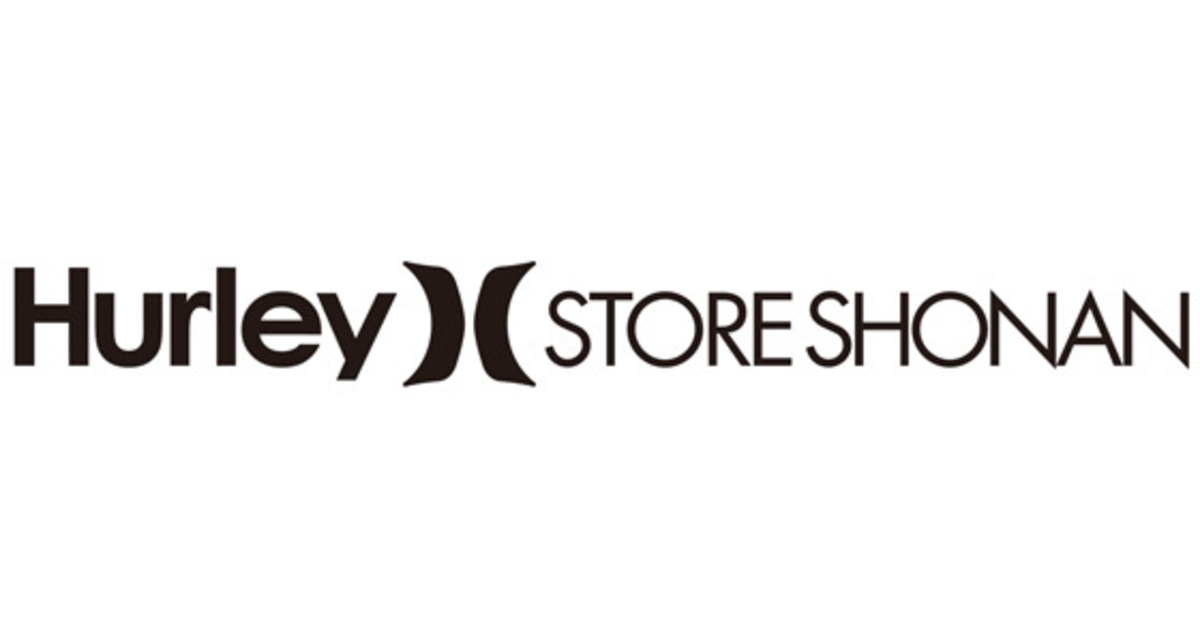 Hurley STORE SHONANが堂々オープン！！！ 激ロック ニュース
