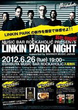 リンキン・ナイト再び！！6.26 (tue) 19:00～“LINKIN PARK NIGHT -Revenge!!-”@渋谷 MUSIC BAR ROCKAHOLIC 開催決定！