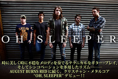 AUGUST BURNS REDに続くクリスチャン・メタルコア OH, SLEEPERデビュー！特集ページをアップしました！