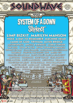 オーストラリア最大のFES、Soundwave FesにSLIPKNOT、SYSTEM OF A DOWNがヘッドライナーとして決定！Limp、マリマン、ADTRなどなど。コレって世界最大規模のFESなんじゃ・・・。