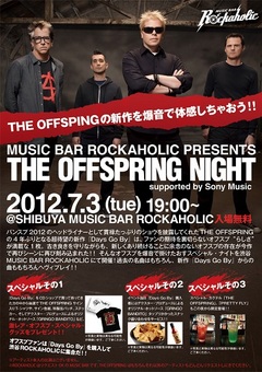 祝！THE OFFSPRING4年ぶり、超待望の新作『Days Go By』本日リリース！7.3 (tue) 19:00～オフスプを掛け倒すDJイベント、 その名もTHE OFFSPRING NIGHTが開催決定！