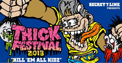 SECRET 7 LINE主催のフェス"THICK FESTIVAL 2013"の第2弾出演アーティストとして、GOOD4NOTHING、ROTTENGRAFFTY、UZUMAKIら6組が出演決定！