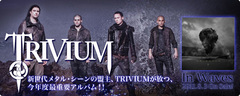 TRIVIUM 来日時動画コメントなど特集をアップしました！