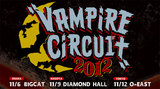 SiM、ROTTENGRAFFTY、ギルガメッシュ、MERRYが一同に集結！VAMPIRE CIRCUIT 2012開催決定！