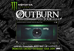 coldrain、Crossfaith、MISS MAY Iのインタビュー掲載！4月開催"MONSTER ENERGY OUTBURN TOUR 2014"の特設ページを公開！