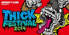 SECRET 7 LINE主催"THICK FESTIVAL 2014"、タイムテーブルを発表！