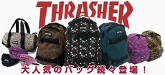 【夏にぴったりの派手柄バックパック！】大人気スケーターブランドTHRASHER より、フェスや遠征にもぴったりの大容量バックパックが一斉入荷！