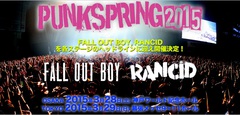 "PUNKSPRING 2015"来年3/28-29の2日間で開催決定！ヘッドライナーにはRANCID、FALL OUT BOYが決定！