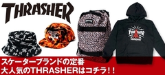 サンフランシスコ発、スケーター雑誌から生まれたブランド"THRASHSER"を大特集！永遠の定番"MAG LOGO"などを落とし込んだ人気アイテムを続々入荷中！